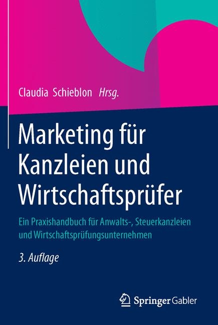 Marketing f&uuml;r Kanzleien und Wirtschaftspr&uuml;fer - 