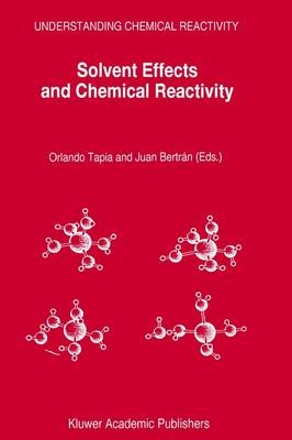 Solvent Effects and Chemical Reactivity