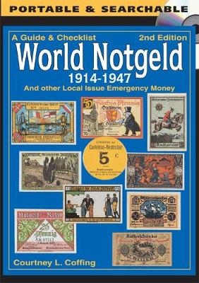 A Guide & Checklist - World Notgeld 1914-1947 - Courtney L. Coffing