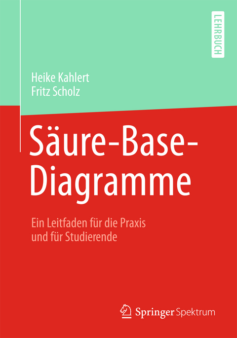 S&auml;ure-Base-Diagramme - Heike Kahlert, Fritz Scholz