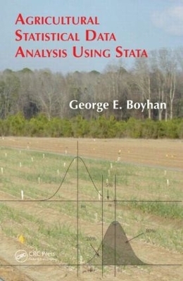Agricultural Statistical Data Analysis Using Stata - George Boyhan