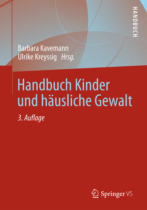 Handbuch Kinder und h&auml;usliche Gewalt - 