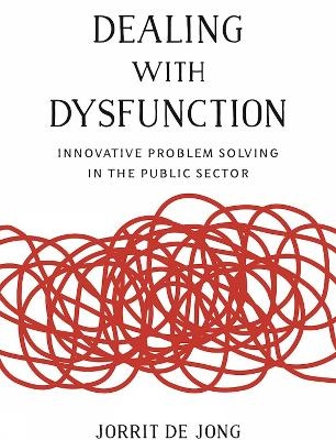 Dealing with Dysfunction - Jorrit de Jong