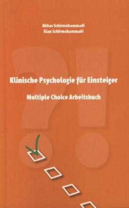 Klinische Psychologie f&uuml;r Einsteiger - Abbas Schirmohammadi, Kian Schirmohammadi