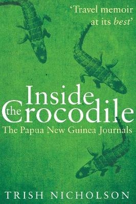 Inside the Crocodile -  Trish Nicholson
