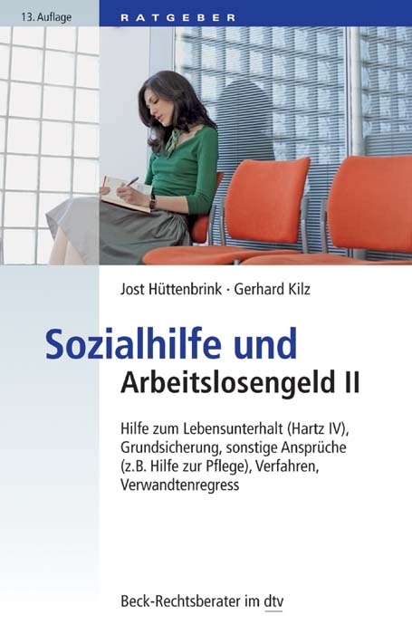 Sozialhilfe und Arbeitslosengeld II - Jost H&uuml;ttenbrink, Gerhard Kilz