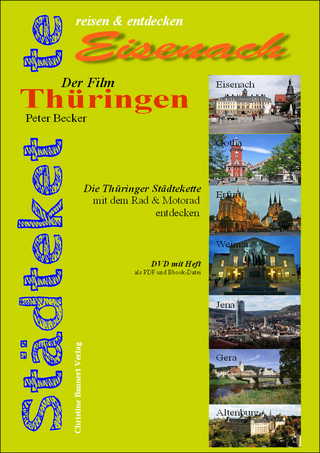 Die Thüringer Städtekette - Eisenach