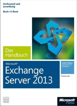 Microsoft Exchange Server 2013 - Das Handbuch (Buch + E-Book) - Thomas Joos