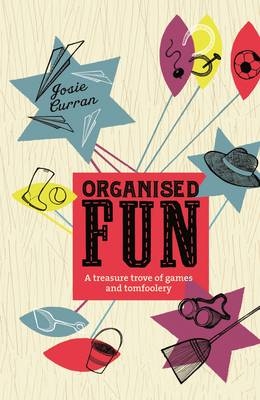 Organised Fun -  Josie Curran
