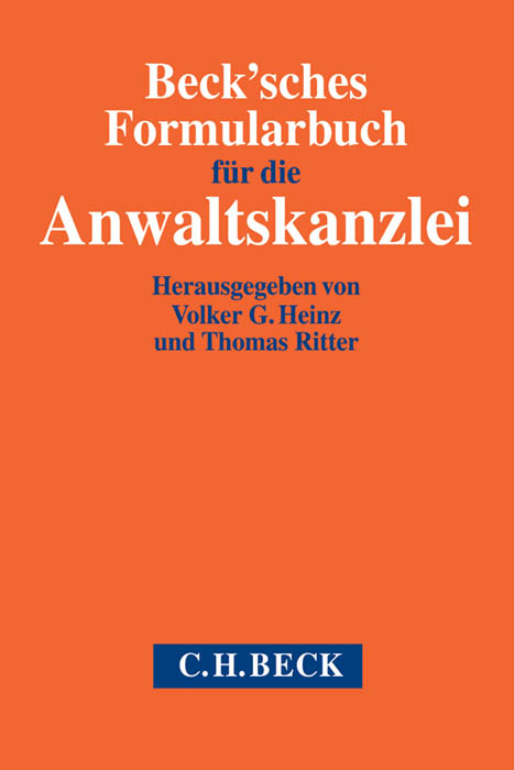 Beck'sches Formularbuch f&uuml;r die Anwaltskanzlei - 