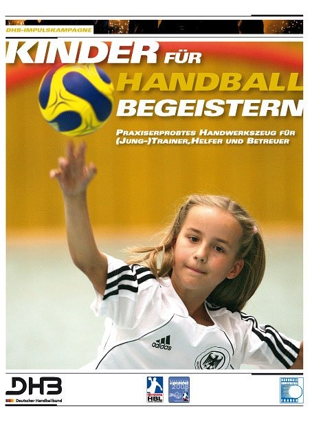 Kinder f&uuml;r Handball begeistern - Renate Schubert, Dietrich Sp&auml;te