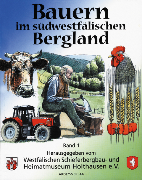 Bauern im  s&uuml;dwestf&auml;lischen Bergland. Band 2