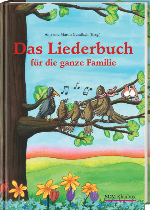 Das Liederbuch f&uuml;r die ganze Familie - 