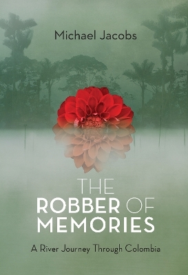 The Robber of Memories - Michael Jacobs