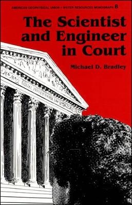 Scientist and Engineer in Court - Michael D Bradley