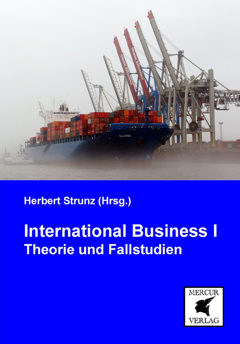 International Business I - Theorie und Fallstudien - 