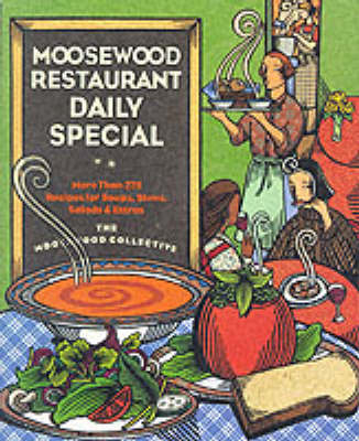 Moosewood Restaurant Daily Special -  Moosewood Collective