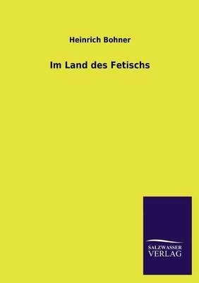 Im Land des Fetischs