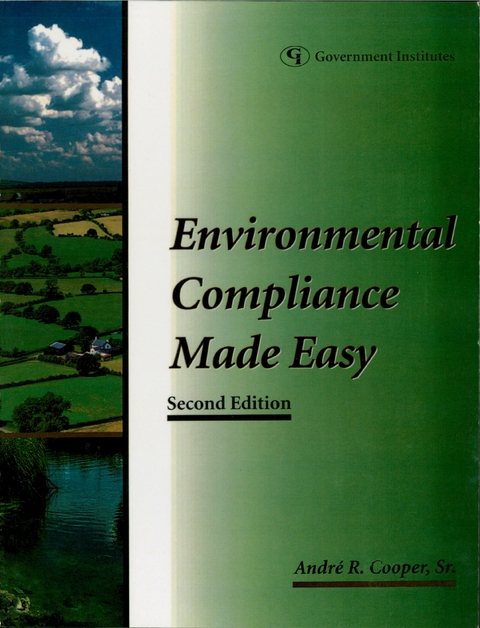 Environmental Compliance Made Easy -  Andre R. Cooper Sr.