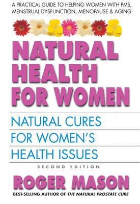 Natural Health for Women - Roger Mason