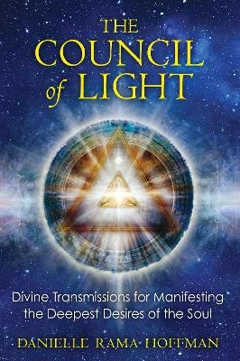 The Council of Light - Danielle Rama Hoffman