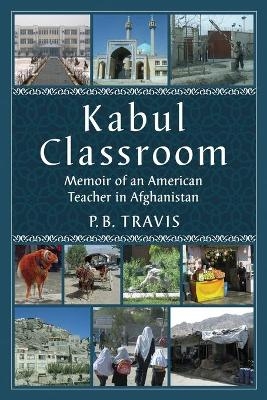 Kabul Classroom - P.B. Travis