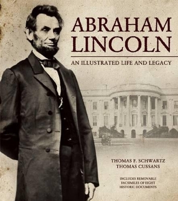 Abraham Lincoln - Thomas F Schwartz
