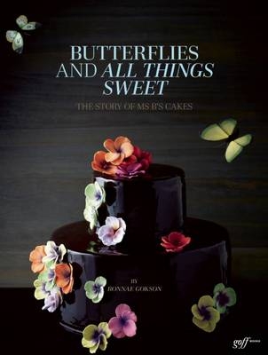 Butterflies and All Things Sweet - A. Chester Ong
