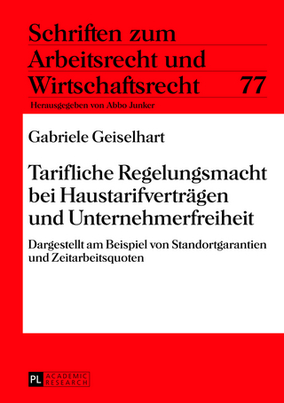 Tarifliche Regelungsmacht bei Haustarifvertraegen und Unternehmerfreiheit