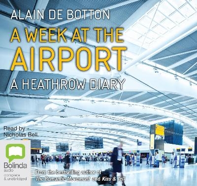 A Week at the Airport - Alain De Botton
