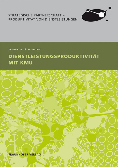 Dienstleistungsproduktivit&auml;t mit KMU. - 