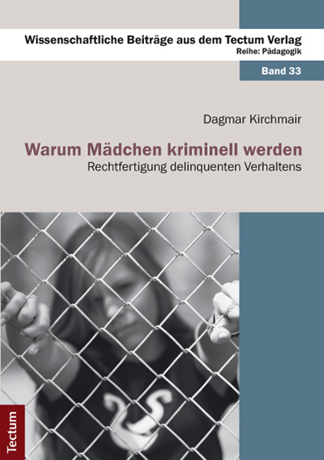 Warum M&auml;dchen kriminell werden - Dagmar Kirchmair