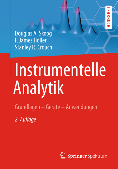 Instrumentelle Analytik - Douglas A. Skoog, F. James Holler, Stanley R. Crouch