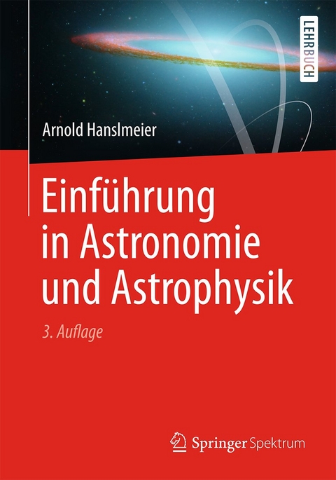 Einf&uuml;hrung in Astronomie und Astrophysik - Arnold Hanslmeier