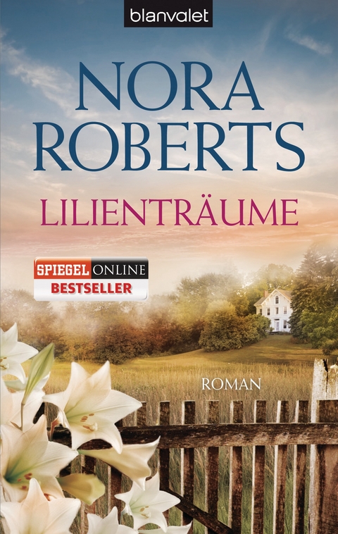 Lilienträume - Nora Roberts