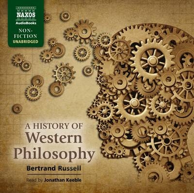 The History of Western Philosophy - Bertrand Russell