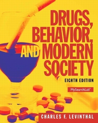 Drugs, Behavior, and Modern Society - Charles F. Levinthal