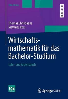 Wirtschaftsmathematik für das Bachelor-Studium