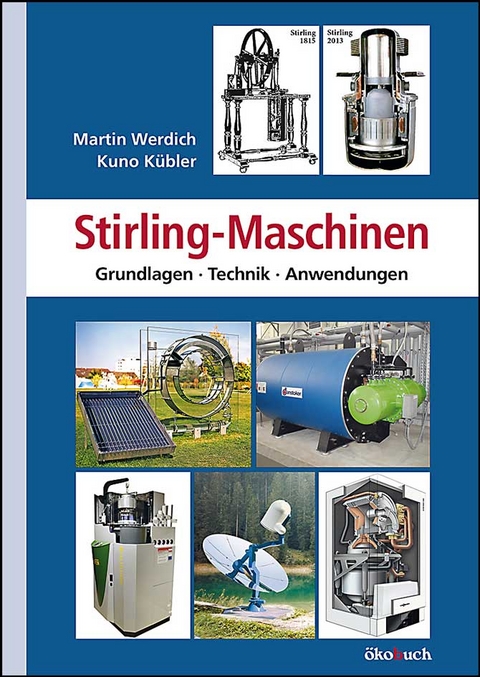 Stirling-Maschinen - Martin Werdich, Kuno Kübler