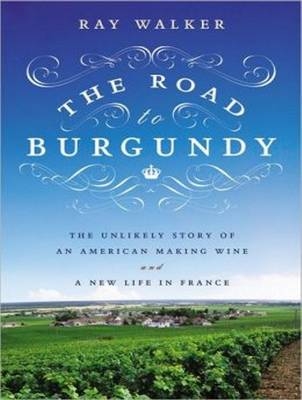 The Road to Burgundy