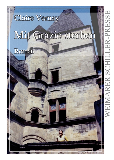 Mit Grazie sterben - Claire Vernay