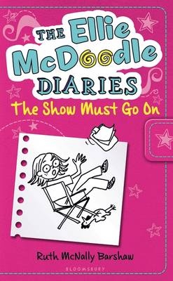 The Ellie McDoodle Diaries 6: The Show Must Go on