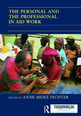 The Personal and the Professional in Aid Work - 