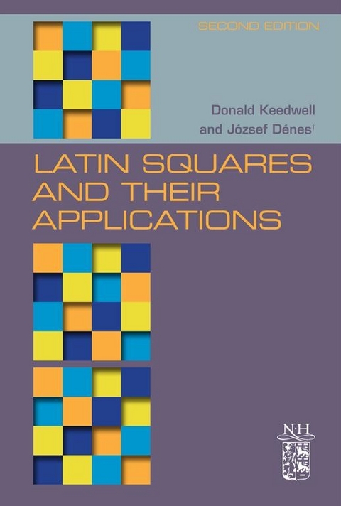 Latin Squares and Their Applications -  Jozsef Denes,  A. Donald Keedwell