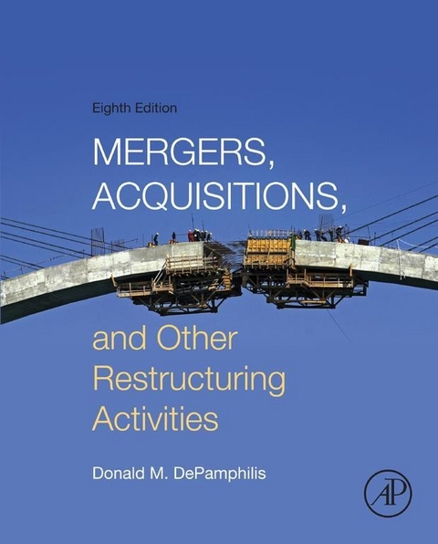 Mergers, Acquisitions, and Other Restructuring Activities -  Donald DePamphilis