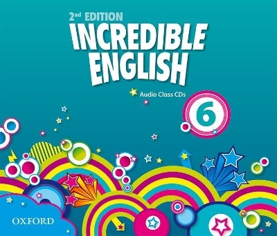 Incredible English: 6: Class Audio CDs (3 Discs)