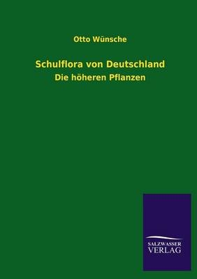 Schulflora von Deutschland - Otto W&uuml;nsche