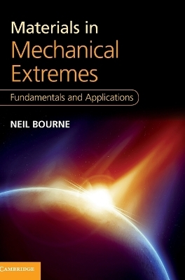 Materials in Mechanical Extremes - Neil Bourne