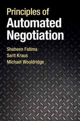 Principles of Automated Negotiation -  Shaheen Fatima,  Sarit Kraus,  Michael Wooldridge