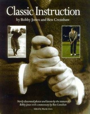 Classic Instruction - Bobby Jones, Ben Crenshaw